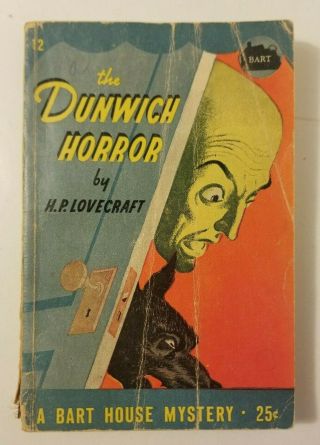The Dunwich Horror By H.  P.  Lovecraft,  1945 Bart House Mystery Pb/1st