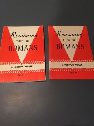 Reasoning Through Romans (part I And Ii) (set Of Two Books) By J.  Vernon Mcgee