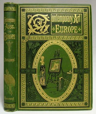 Antique 1877 Contemporary Art In Europe Decorative Binding Benjamin Ornate Book