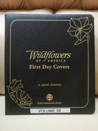 Volume 39 - Wildflowers Of America First Day Covers - Postal Commemorative Society