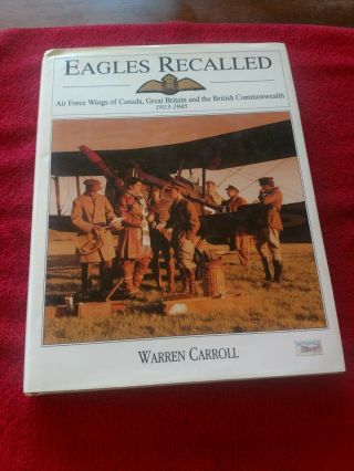 Warren Carroll / Eagles Recalled Pilot And Aircrew Wings Of Canada 1st Ed
