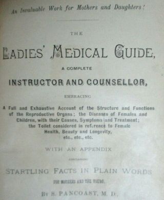 Circa 1890s Antique; The Ladies ' Medical Guide 2