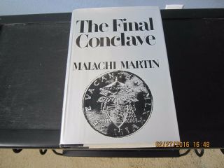 The Final Conclave By Malachi Martin 1st/1st 1978 Hc/dj