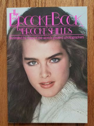 The Brooke Book By Brooke Shields Paperback,  2 Photos & Eye Card Old Stock
