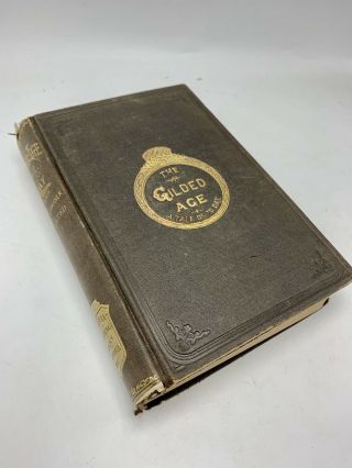 " The Gilded Age " - A Tale Of To - Day - Mark Twain 1st Edition,  2nd Print 1873