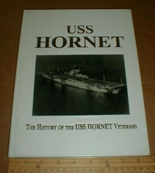Uss Hornet Cv - 8 Veterans Wwii Us Navy Book Yorktown - Class Aircraft Carrier