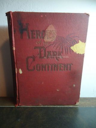 ANTIQUE 1890 HEROES OF THE DARK CONTINENT BOOK BY J.  W.  BUEL PLATES OF AFRICA 2