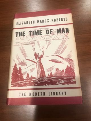 Elizabeth Madox Roberts The Time Of Man Modern Library 1st Edition 1935 In Dj