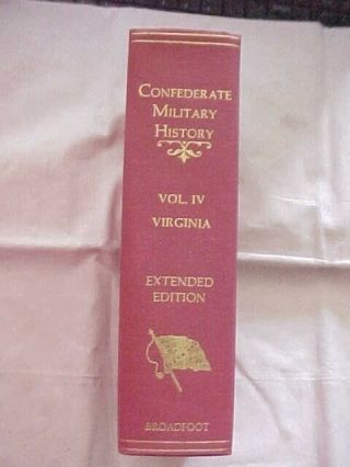 Confederate Military History Volume Iv: Virginia,  Red Broadfoot Civil War