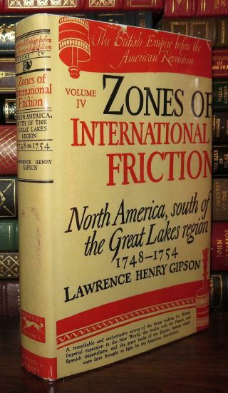 Gipson,  Lawrence Henry Zones Of International Friction North America,  South Of T