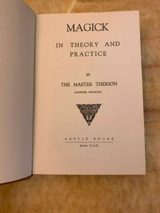 Aleister Crowley.  Magick In Theory And Practice,  By The Master Therion.