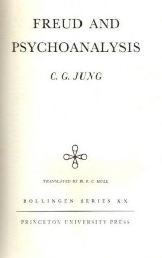 C G Jung / Freud And Psychoanalysis The Collected Of C.  G Jung Volume 4
