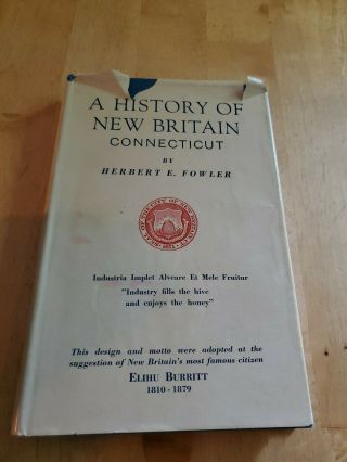 Signed,  A History Of Britain Connecticut,  1960,  By Herbert E Fowler,  Hcdj
