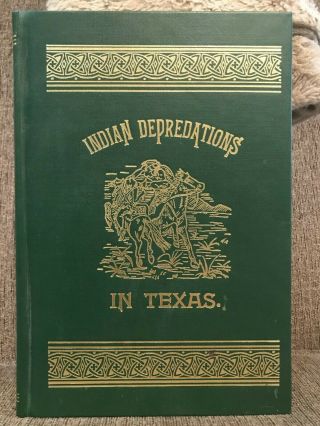 Indian Depredations In Texas 1985 Huge Book Near J.  W.  Wilbarger
