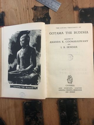 The Living Thoughts Of Gotama The Bubbha By A.  K.  Coomaraswamy & I.  B.  Horner 1948