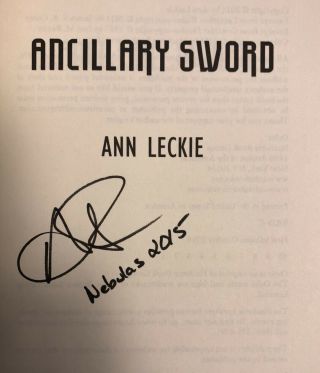 Signed By Ann Leckie - Ann Leckie Ancillary Sword - 1st Ed.  (2014) Hugo & Nebula