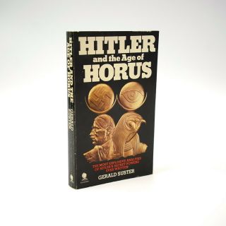 Hitler And The Age Of Horus Suster Gerald 1981 1st Ed - Occult