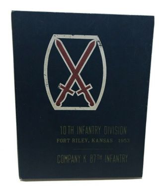 10th Infantry Division Fort Riley Kansas Company K 87th Infantry 1953 Yearbook