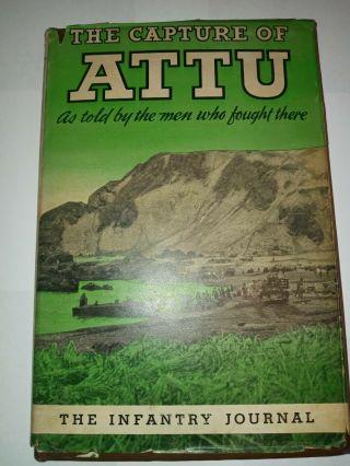 The Capture Of Attu - Prepared By The War Department - 1st Edition (oct 1944)