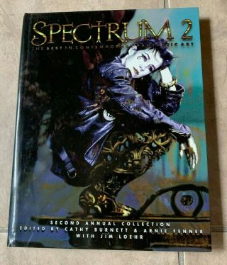Spectrum 2 Best In Contemporary Fantastic Art Hardcover Book W/ Dust Jacket