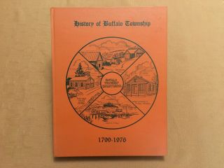 History Of Buffalo Township (perry County,  Pa),  1799 - 1976,  Ltd Ed.  347/750 - Evf