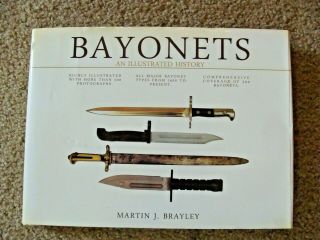 Bayonets An Illustrated History By Martin J Brayley With Dust Cover 500,  Photos