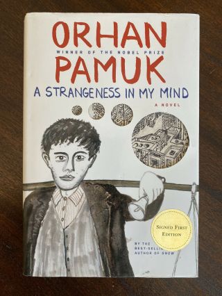 Orhan Pamuk Signed First Edition A Strangeness In My Mind 1st Printing Hardcover