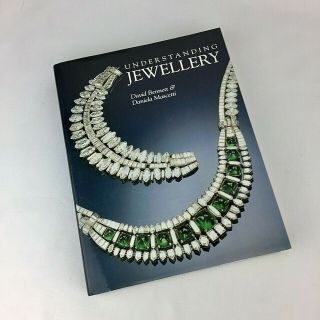 Understanding Jewelry Reference Book By David Bennett And Daniela Mascetti 1996