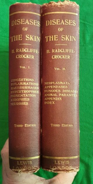 Diseases Of The Skin Vol 1 & 2 Crocker,  H Radcliffe Third Edition 1903 Hb