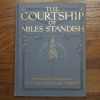 The Courtship Of Miles Standish Henry Wadsworth Longfellow Illustrated 1903