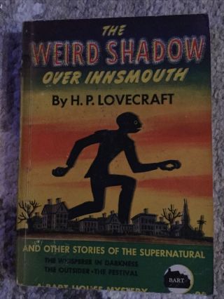 The Weird Shadow Over Innsmouth H.  P.  Lovecraft Bart Paperback 1944