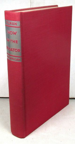 H.  W.  Tilman,  Snow On The Equator,  1938 First U.  S.  Edition