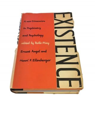 Rollo May,  Ernest Angel / Existence A Dimension In Psychiatry And Psychology