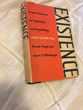 Rollo May,  Ernest Angel / Existence A Dimension in Psychiatry and Psychology 2