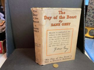 Zane Gray,  Day Of The Beast,  1st Edition,  Dustjacket,  1922,  Grosset & Dunlap