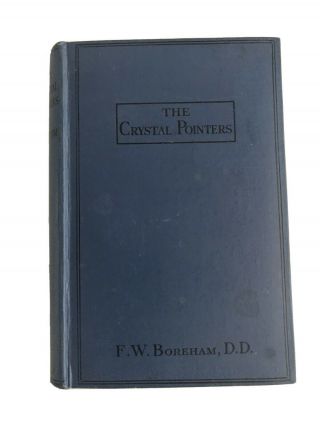 F W Boreham The Crystal Pointers 1925/1930 Third Pocket Edition 6 3/4 " X 4 1/2 "