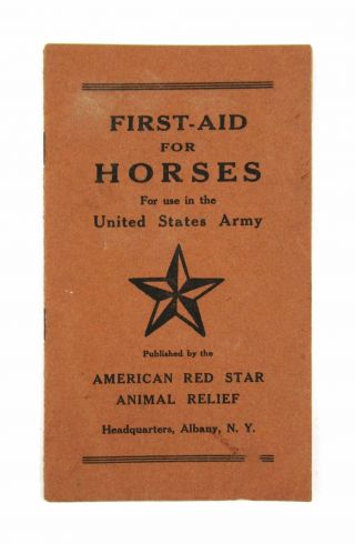 American Red Star Animal Relief; First - Aid For Horses For Use In The U.  S; [1917]