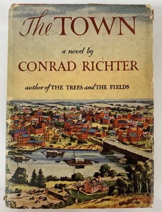 The Town By Conrad Richter Pulitzer First Edition Borzoi Books Knopf