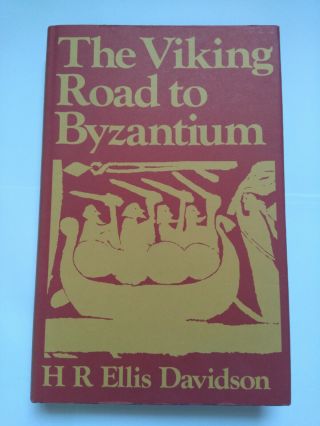 The Viking Road To Byzantium First Edition
