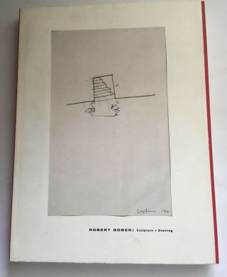 Robert Gober: Sculpture,  Drawing Walkert Art Center First Edition 1999