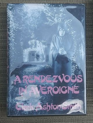 A Rendezvous In Averoigne By Clark Ashton Smith 1st Ed Arkham House