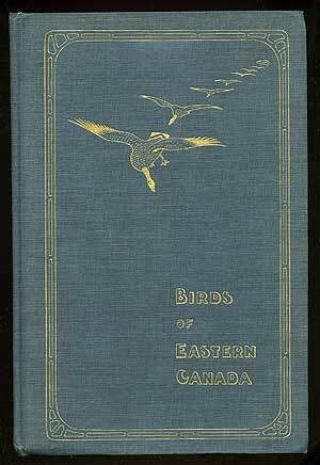 P A Taverner / Birds Of Eastern Canada 1922