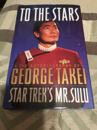 George Takei Signed Autobiography To The Stars 1994 1st Edition Star Trek Sulu