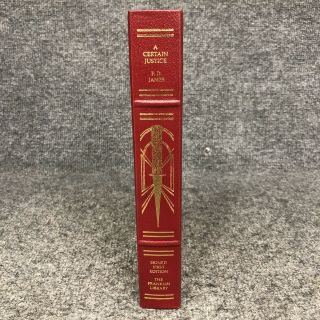 Signed 1st Ed.  A Certain Justice By P.  D.  James Franklin Library Collectors Ed.