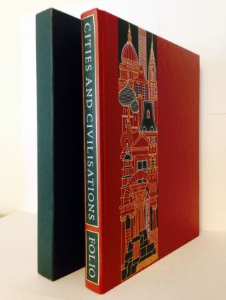 Cities And Civilisations By Christopher Hibbert The Folio Society 2003 Illus.