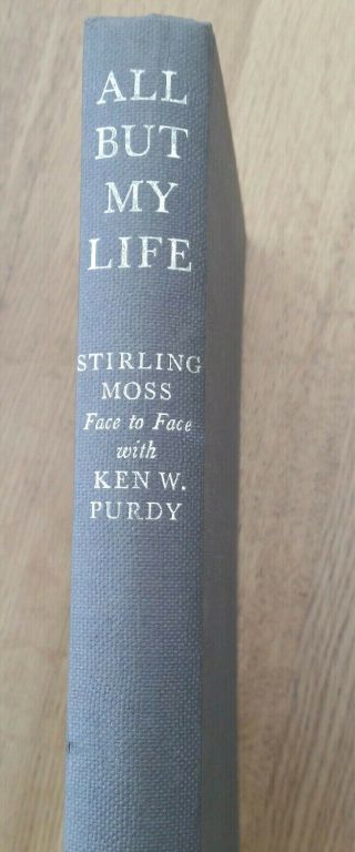 All But My Life,  Stirling Moss With Ken Purdy Hardback,  Vg