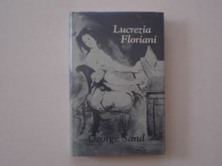 Lucrezia Floriani By George Sand - 1st Ed.  Thus - 1985