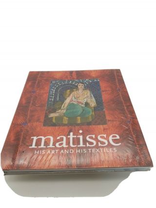 Matisse,  His Art And Textiles By Ann Dumas (hardcover)