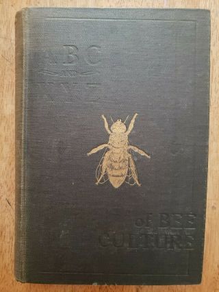 Abc And Xyz Of Bee Culture 1917 Edition Hardcover