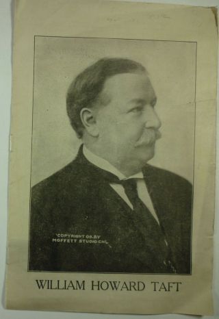 1908 William Howard Taft Campaign Brochure Personal Estimate By A Yale Friend